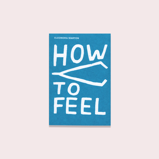 How to feel